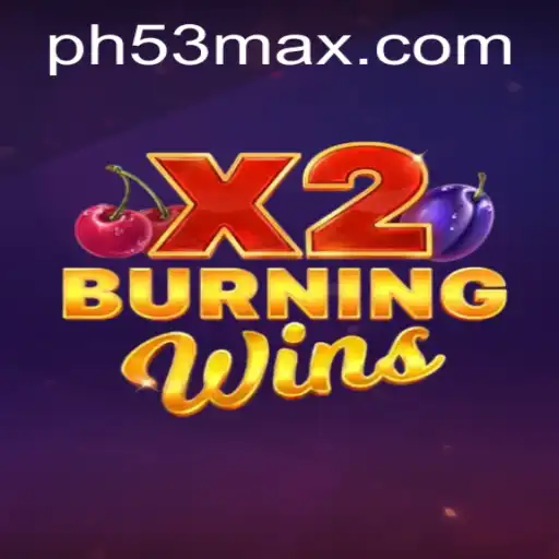 Dive into the Thrills of BurningWinsX2 with PH53